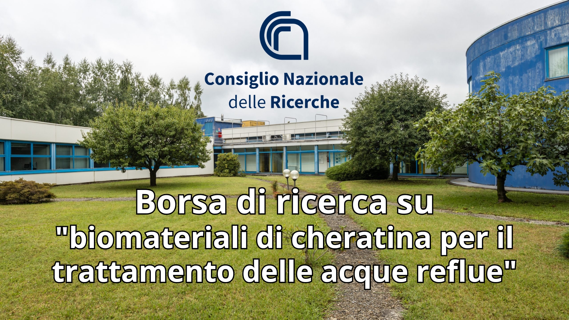 Clicca per accedere all'articolo Borsa di ricerca su "biomateriali di cheratina per il trattamento delle acque reflue" dell’Istituto di Sistemi e Tecnologie Industriali per il Manifatturiero Avanzato (STIIMA) del Cnr di Biella