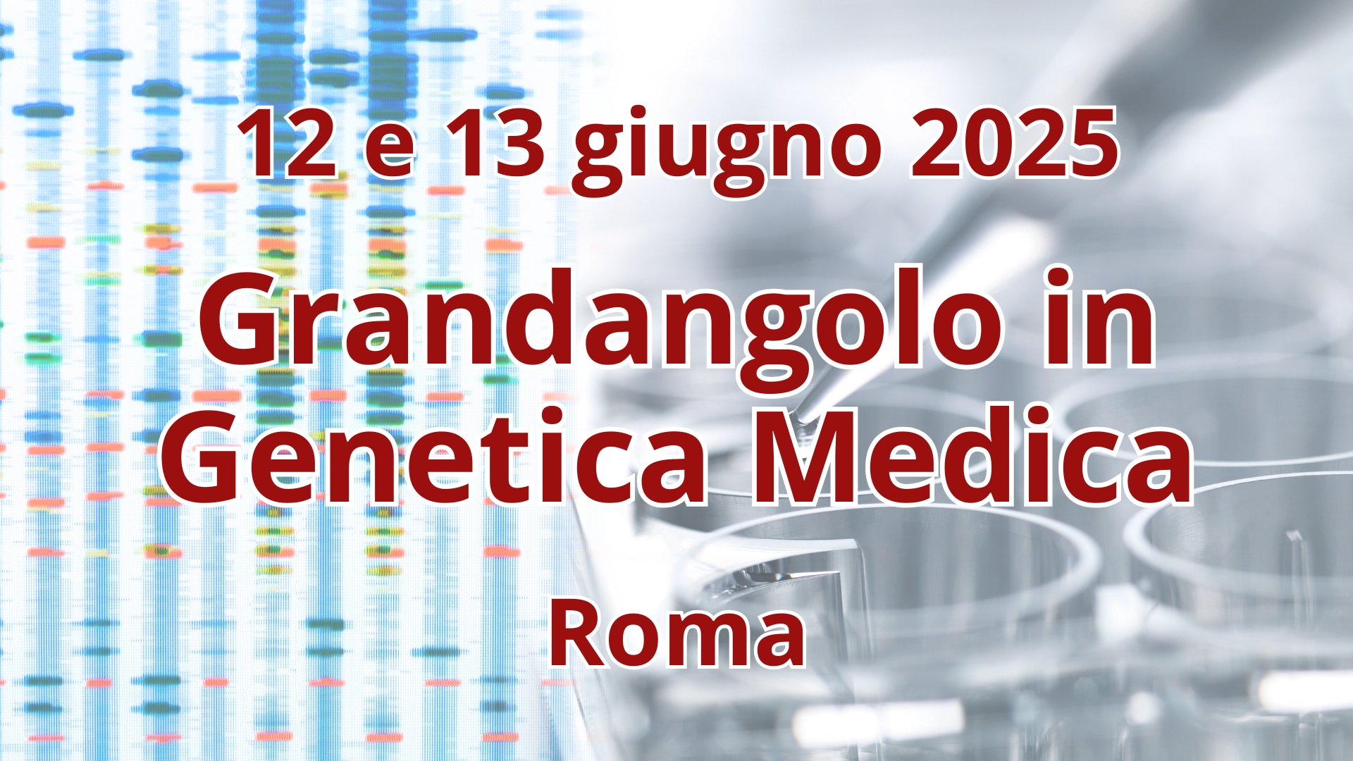 Clicca per accedere all'articolo Convegno Grandangolo in Genetica Medica