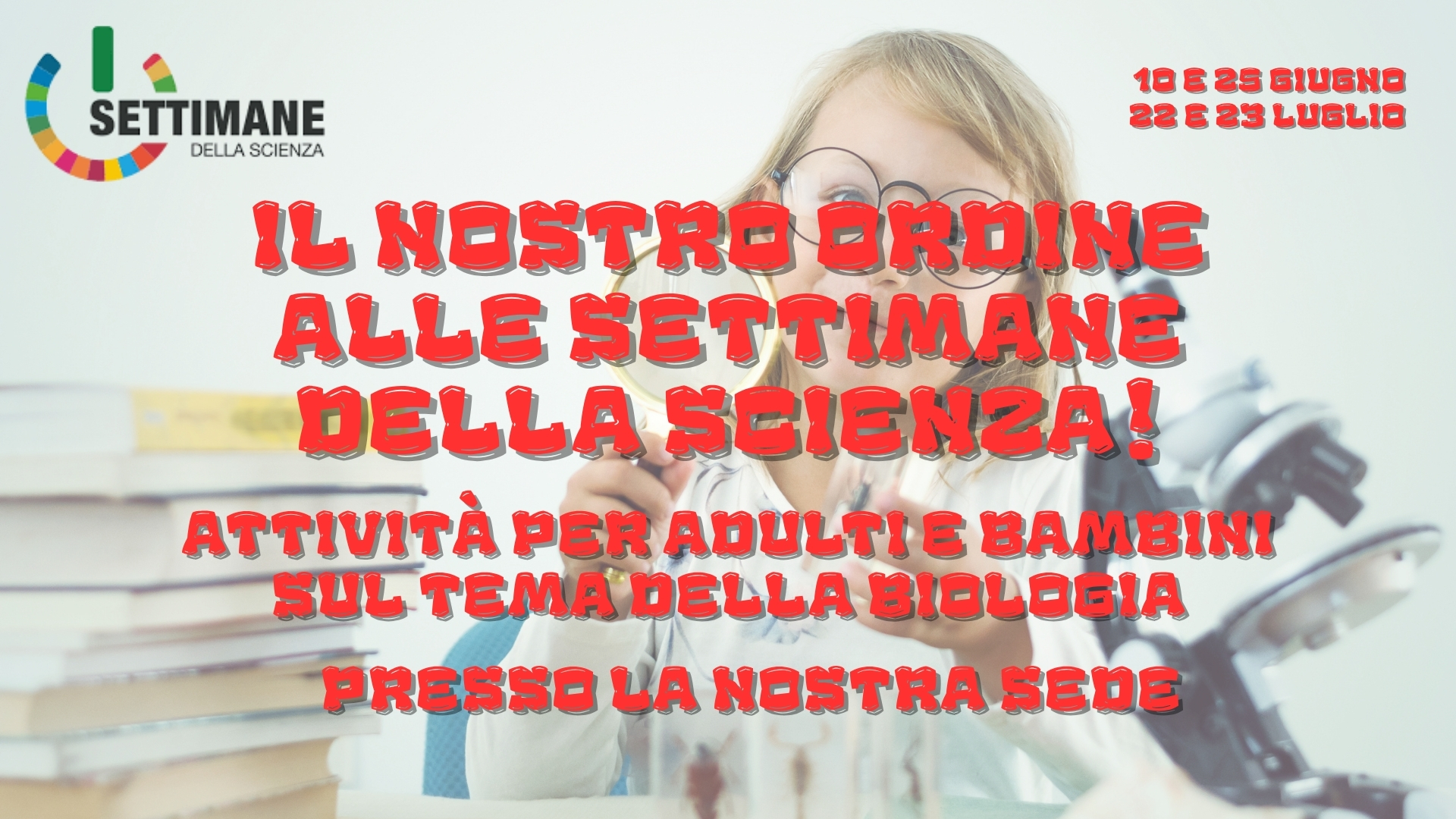 Clicca per accedere all'articolo I nostri appuntamenti alle Settimane della Scienza: in arrivo da giugno!