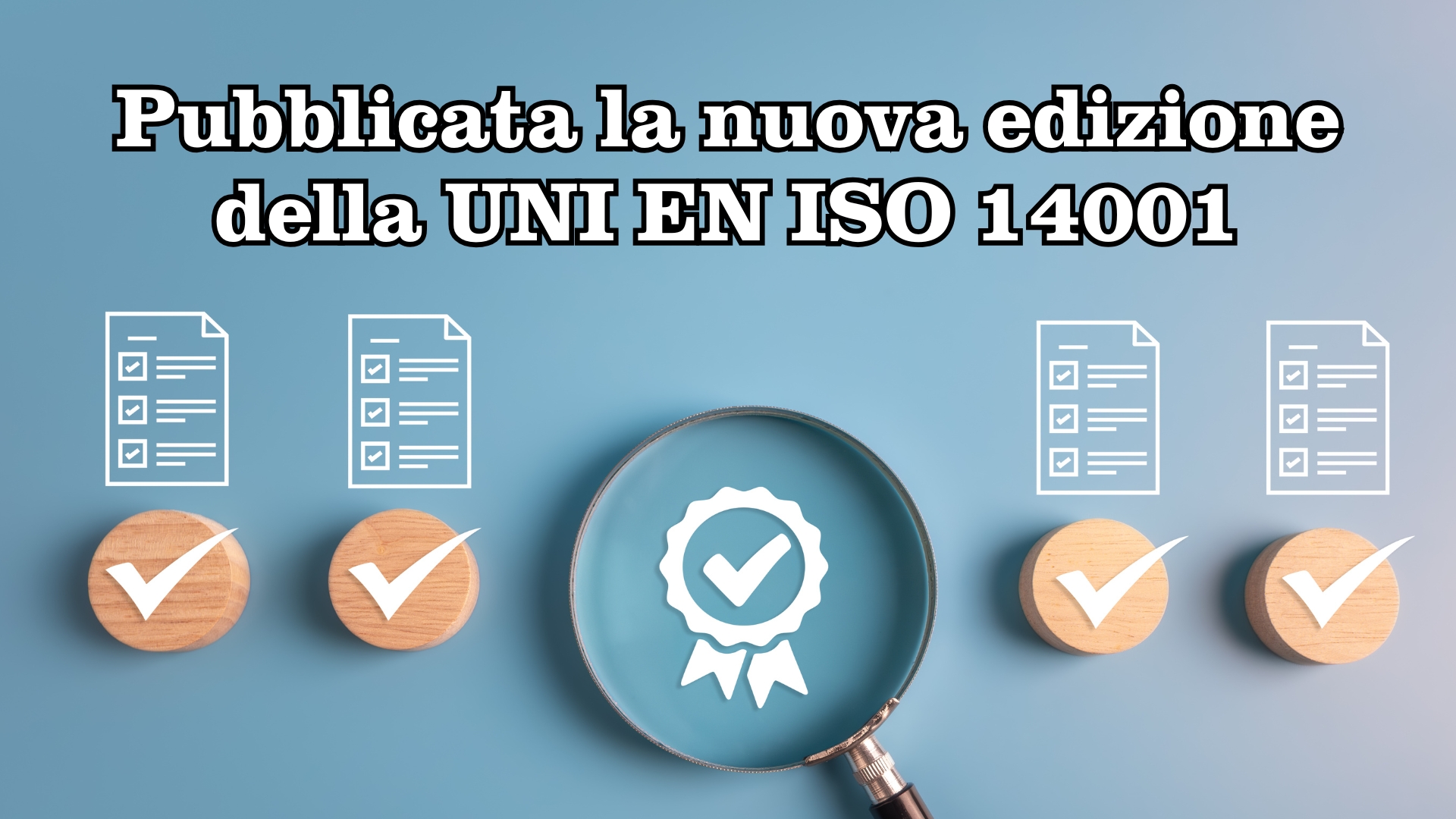 Clicca per accedere all'articolo Pubblicata la nuova UNI EN ISO 14001: aggiornamento strategico per i sistemi di gestione ambientale