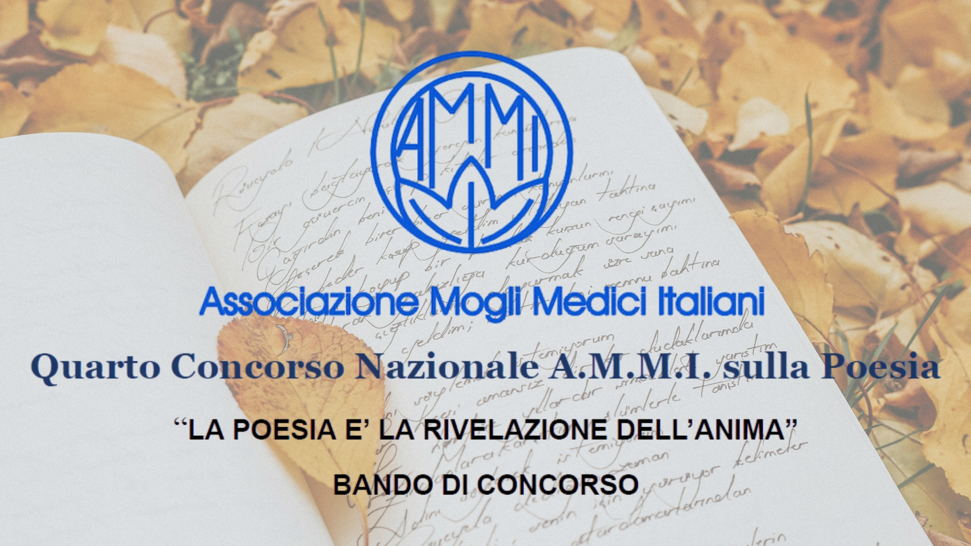 Clicca per accedere all'articolo Quarto Concorso Nazionale A.M.M.I. “La poesia è la rivelazione dell’anima”