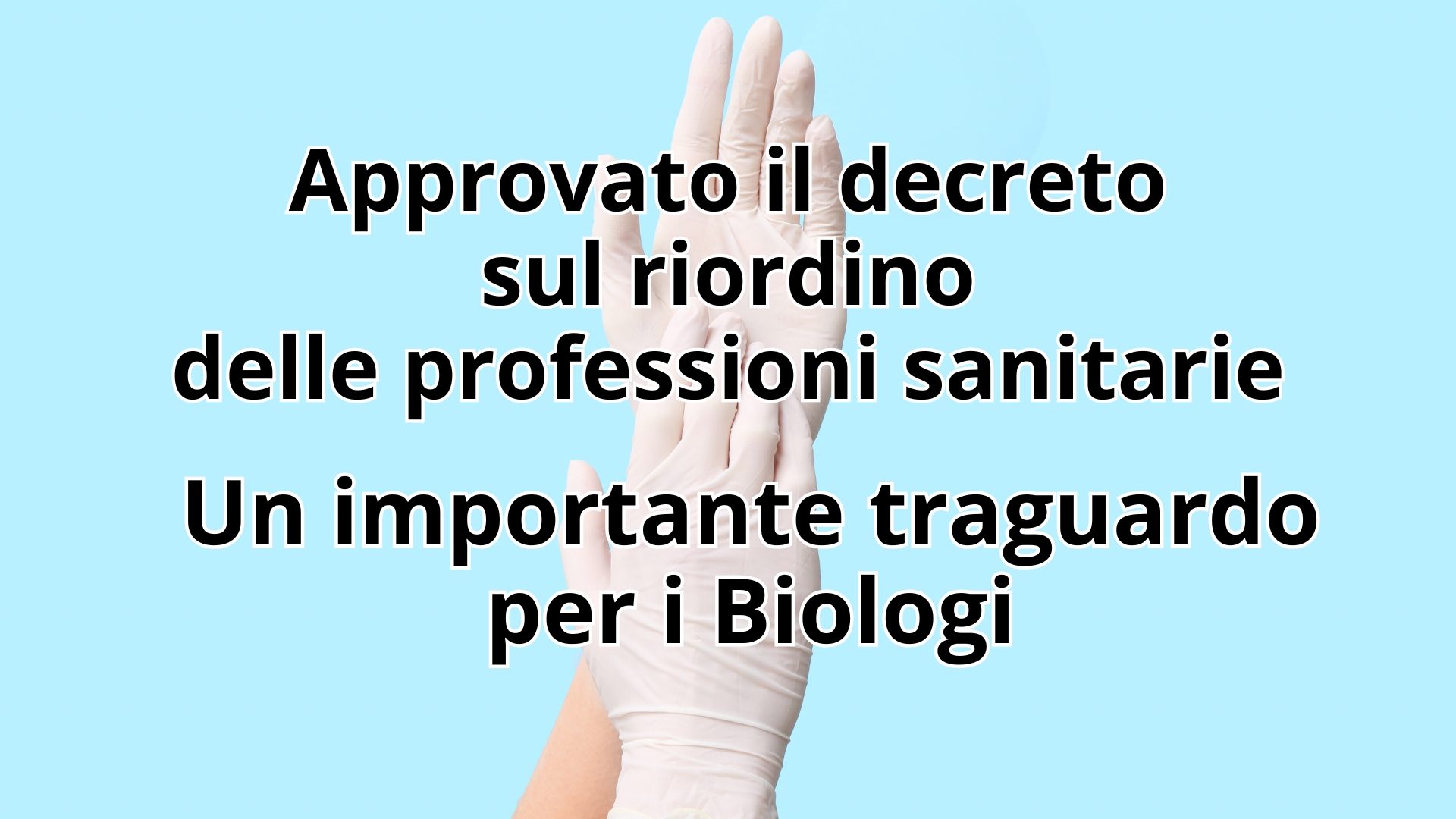 Clicca per accedere all'articolo Approvato il decreto sul riordino delle professioni sanitarie: un importante traguardo per i Biologi
