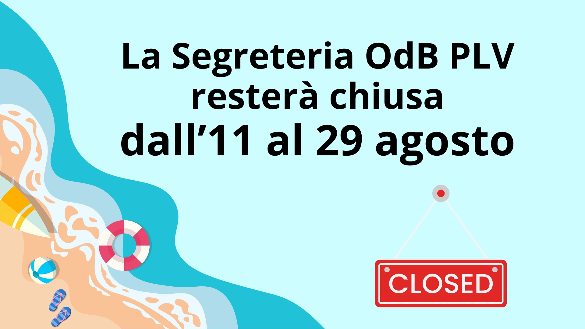 Clicca per accedere all'articolo Chiusura uffici per la pausa estiva