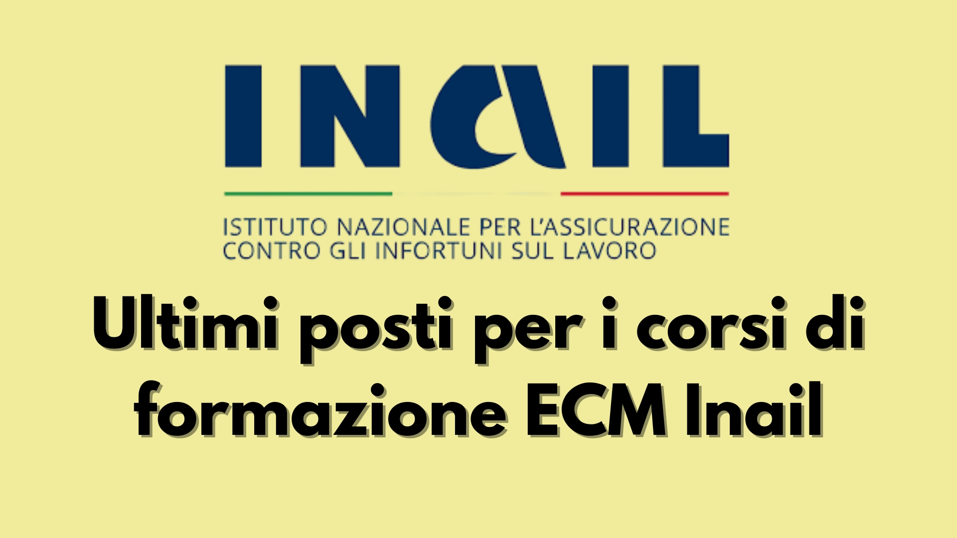 Clicca per accedere all'articolo Ultimi posti disponibili per i corsi ECM dell'INAIL